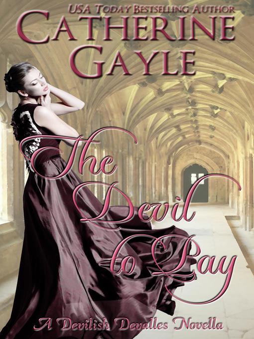 Title details for The Devil to Pay by Catherine Gayle - Available